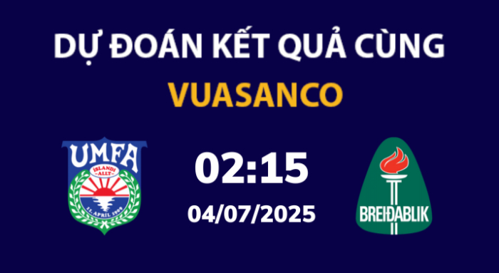 Soi kèo Afturelding vs Breidablik – 02h15 – 04/07 – VĐQG Iceland