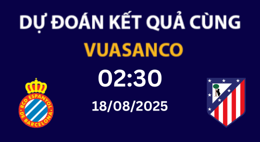 Soi kèo Espanyol vs Atletico Madrid – 02h30 – 18/08 – La Liga