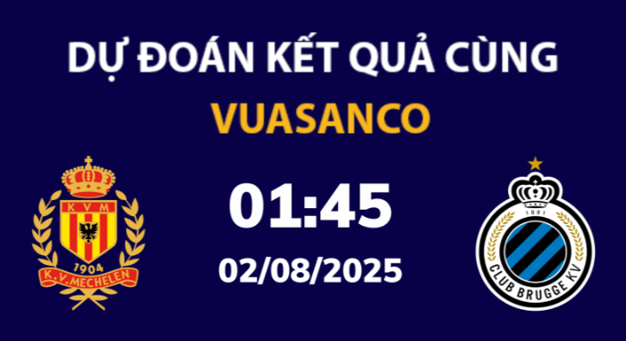 Soi kèo KV Mechelen vs Club Brugge KV – 01h45 – 02/08 – VĐQG Bỉ