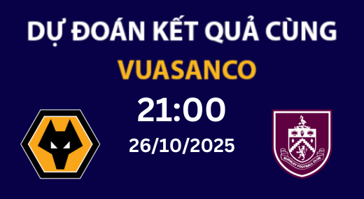 Soi kèo Wolves vs Burnley – 21h00 – 26/10 – Premier League