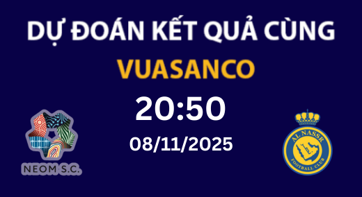 Soi kèo Neom SC vs Al Nassr – 20h50 – 08/11 – Saudi Pro League