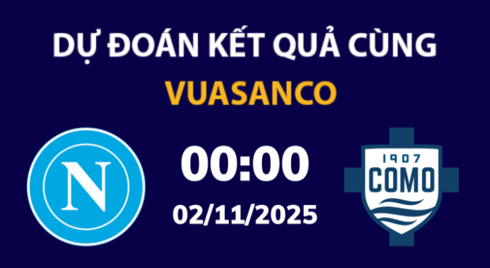 Soi kèo Napoli vs Como – 00h00 – 02/11 – Serie A